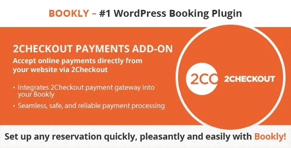 Bookly 2Checkout (Add-on) 2.6 GPL Plugins