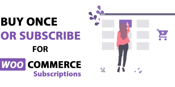 Buy Once or Subscribe for WooCommerce Subscriptions 3.1.0 GPL Plugins