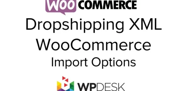 Dropshipping XML WooCommerce 2.5.9 GPL Plugins