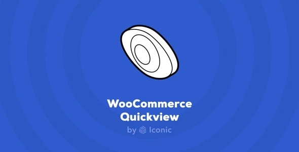 Iconic WooCommerce Quickview 3.10.0 GPL Plugins