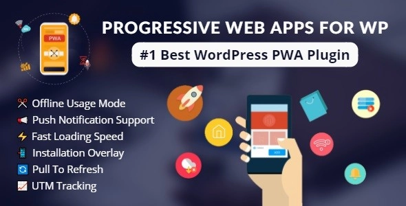 Progressive Web Apps For WordPress 3.0 GPL Plugins