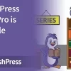PublishPress Series Pro 2.12.0 GPL Plugins