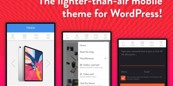 TOUCH: A Lighter-than-air WordPress Mobile Theme 2.0 GPL Theme
