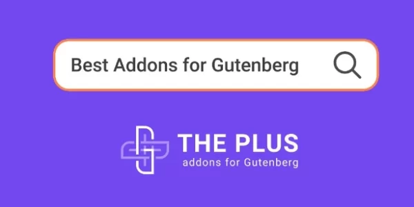 The Plus Addons for Gutenberg Block Editor 3.2.10 GPL Plugins