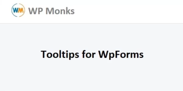 Tooltips for WpForms 2.2 GPL Plugins