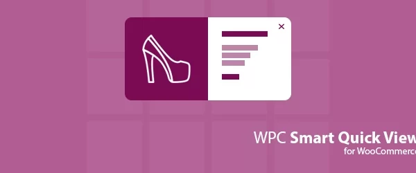 WPC Smart Quick View for WooCommerce Premium 4.1.0 GPL Plugins