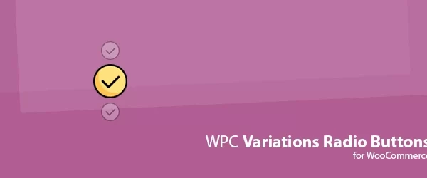 WPC Variations Radio Buttons for WooCommerce Premium 3.5.7 GPL Plugins