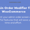 Admin Order Modifier for WooCommerce 1.1.0 GPL Plugins