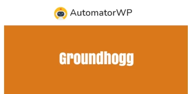 AutomatorWP Groundhogg 1.0.7 GPL Plugins
