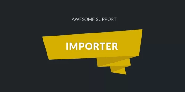 Awesome support Importer 1.7.0 GPL Plugins