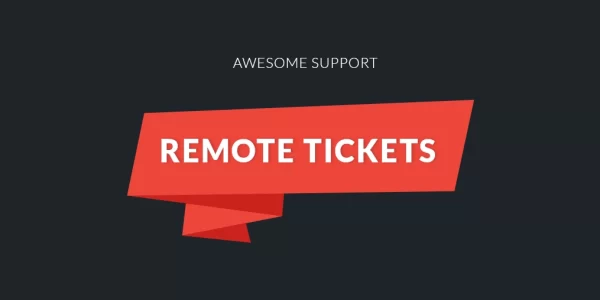 Awesome support Remote Tickets 1.4.0 GPL Plugins