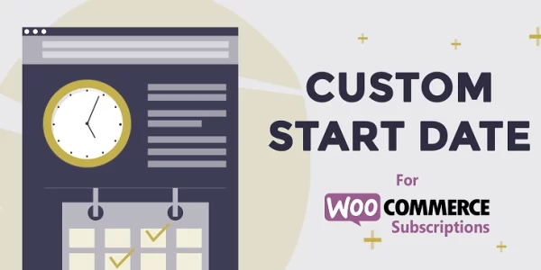 Custom Start Date for WooCommerce Subscriptions 1.4.2 GPL Plugins