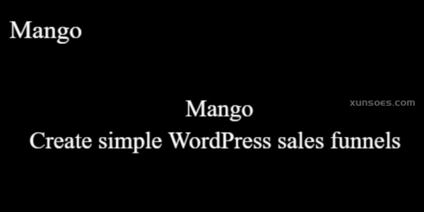 Mango – Create simple WordPress sales funnels 1.3.84 GPL Plugins