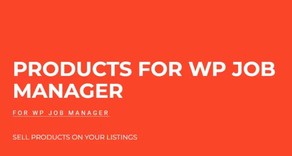 Products for WP Job Manager 1.8.4 GPL Plugins