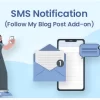 SMS Notifications Follow My Blog Post add-on 1.0.8 GPL Plugins